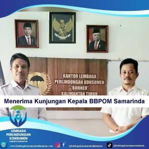 Sinergitas antara BB POM Samarinda dan Lembaga Perlindungan Konsumen Borneo Kalimantan