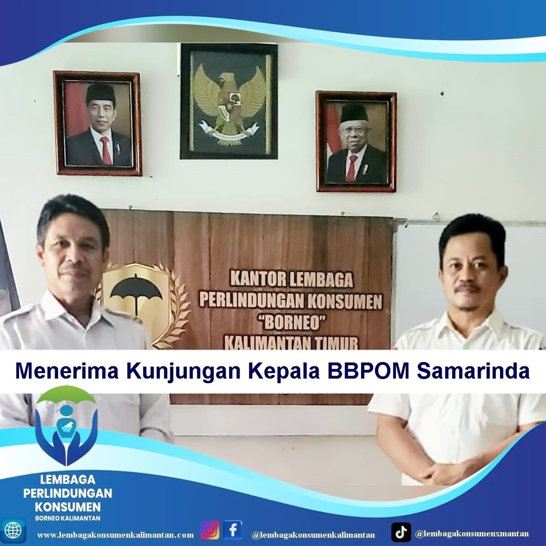 Sinergitas antara BB POM Samarinda dan Lembaga Perlindungan Konsumen Borneo Kalimantan