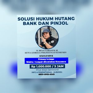 Terlilit hutang bank, ancaman lelang, Lembaga Perlindungan konsumen buka konsultasi hukum private !!!